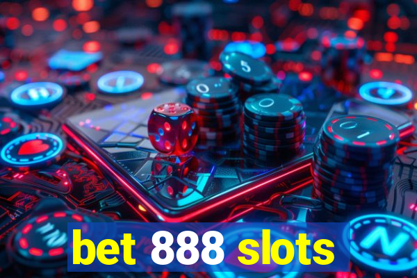 bet 888 slots
